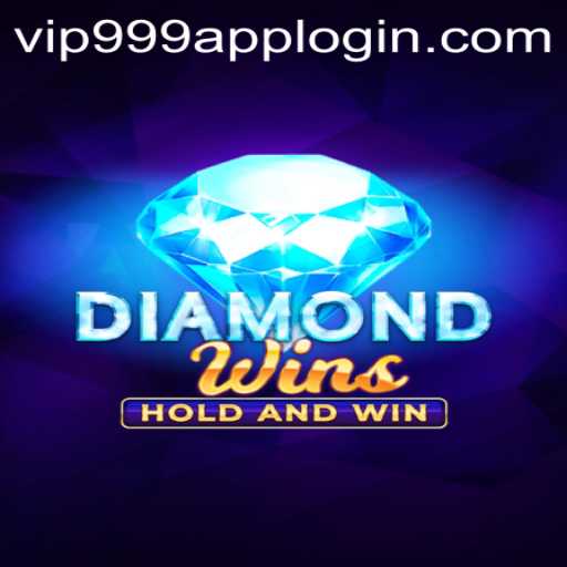 Exploring the Thrilling World of DiamondWins with Vip999 Login App