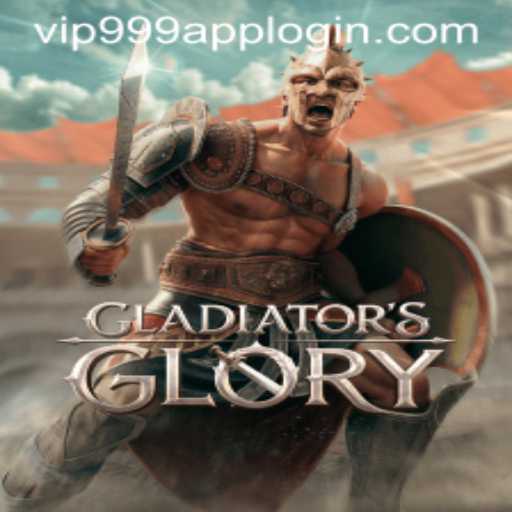 GladiatorsGlory: Enter the Arena of Legends with Vip999 Login App