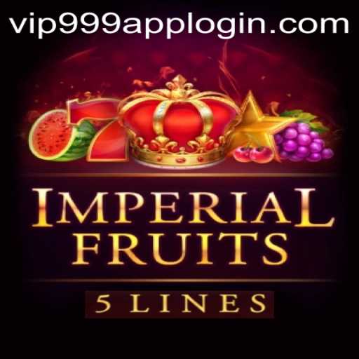 ImperialFruits5: Exploring the Game and Vip999 Login App