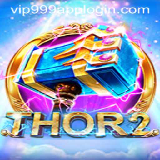 The Exciting World of Thor2: A Guide to Gameplay and the Vip999 Login App